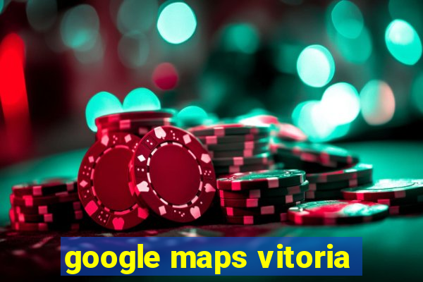 google maps vitoria