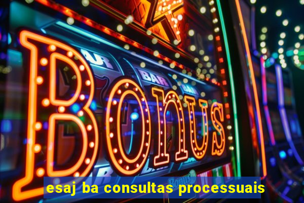 esaj ba consultas processuais