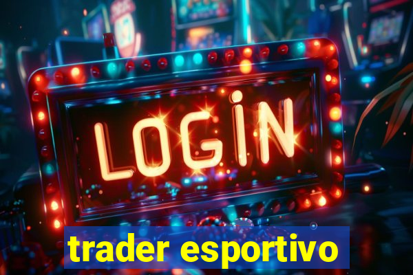 trader esportivo