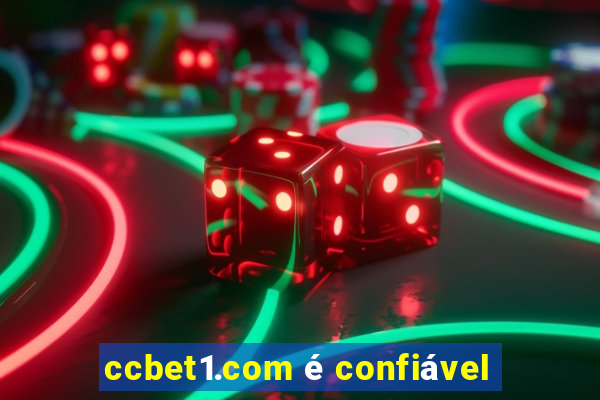 ccbet1.com é confiável