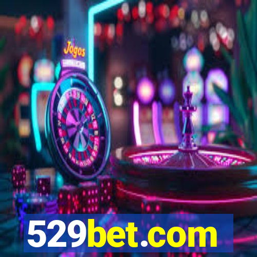 529bet.com