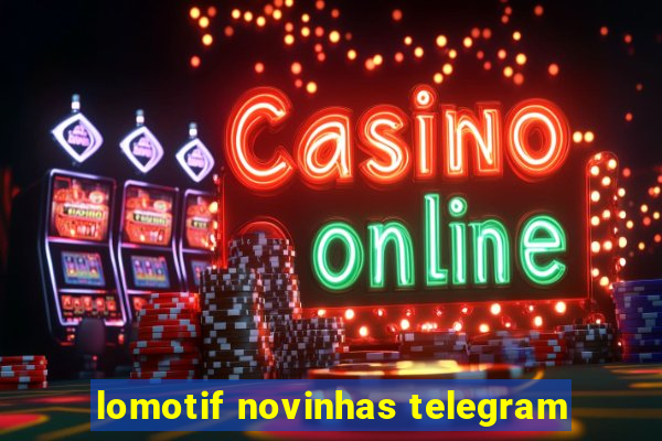 lomotif novinhas telegram