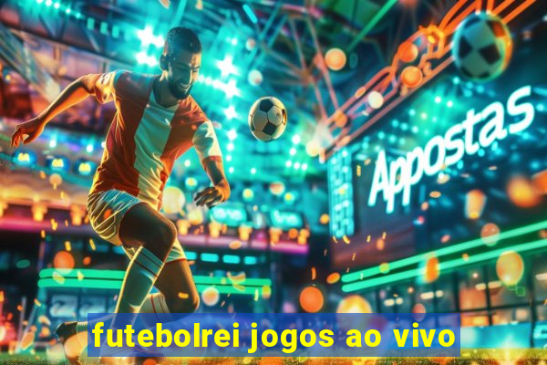 futebolrei jogos ao vivo