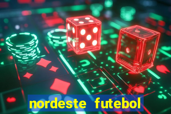 nordeste futebol vip net