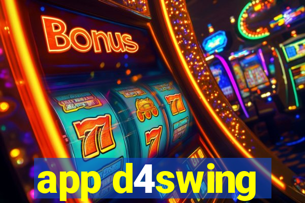 app d4swing