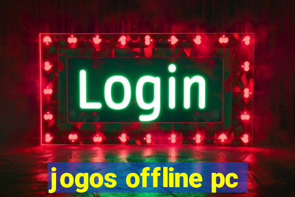 jogos offline pc