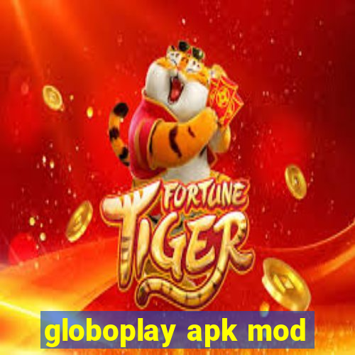 globoplay apk mod