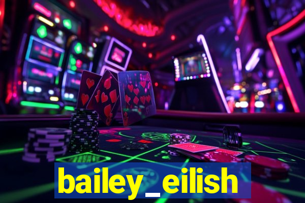 bailey_eilish