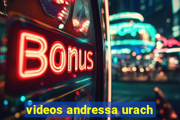 videos andressa urach