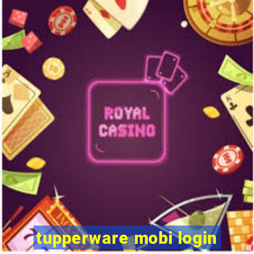 tupperware mobi login