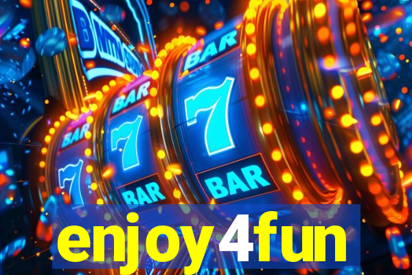 enjoy4fun