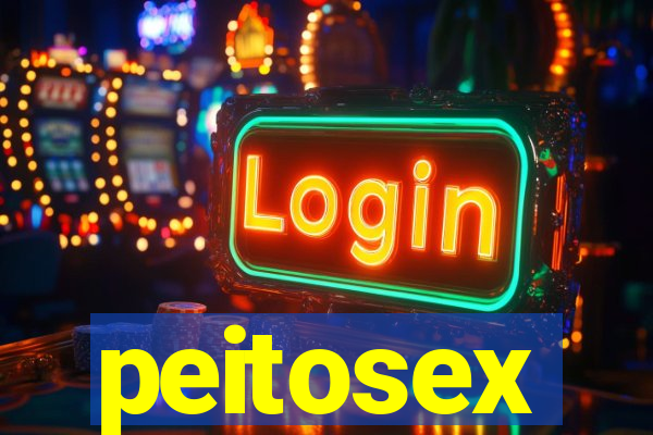 peitosex