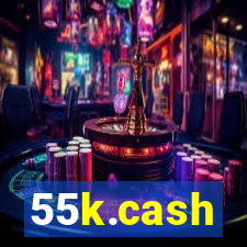 55k.cash