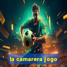 la camarera jogo