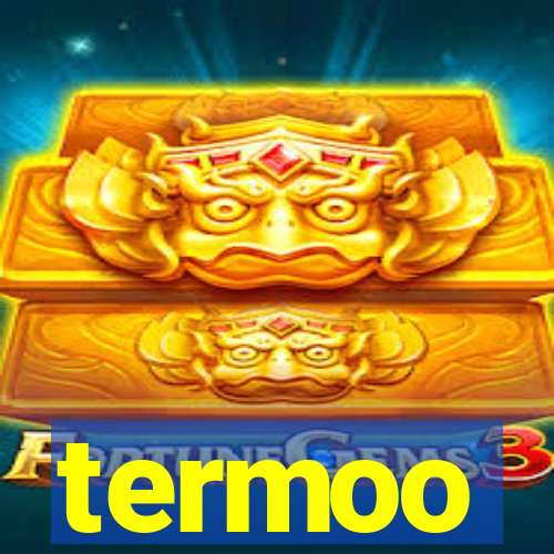 termoo