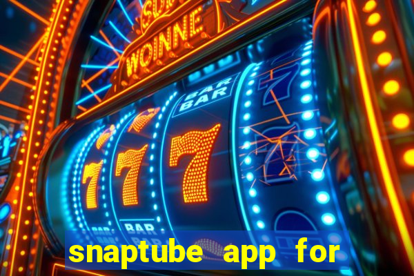 snaptube app for windows 7