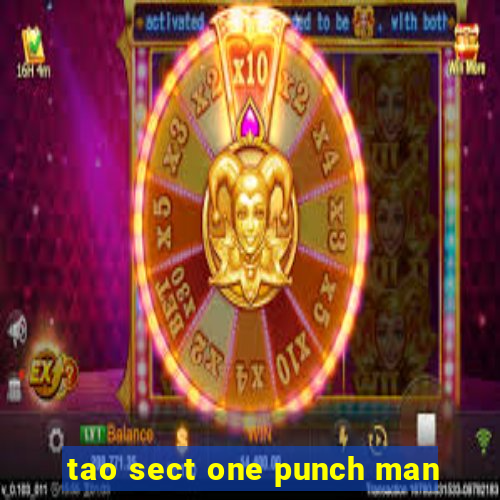 tao sect one punch man