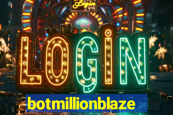 botmillionblaze