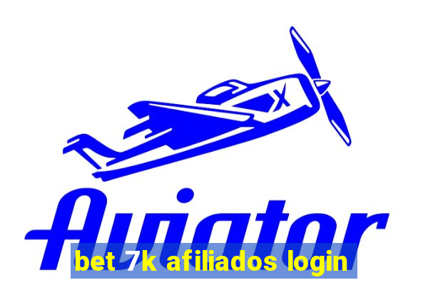 bet 7k afiliados login