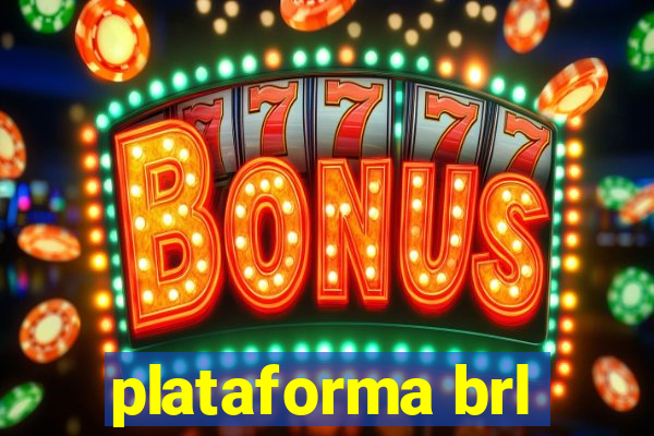 plataforma brl