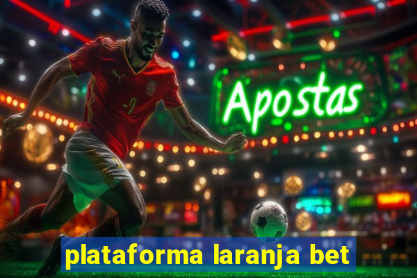 plataforma laranja bet