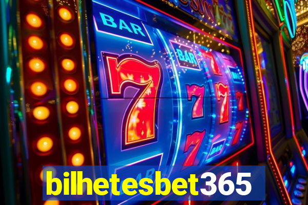 bilhetesbet365