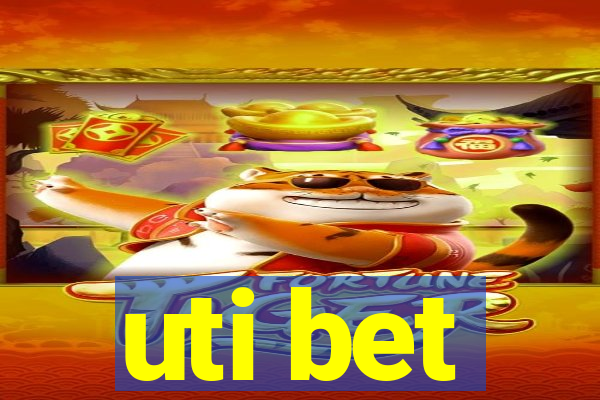 uti bet