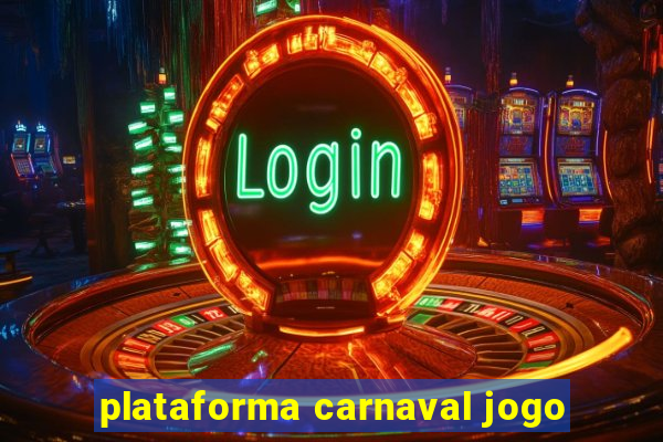 plataforma carnaval jogo