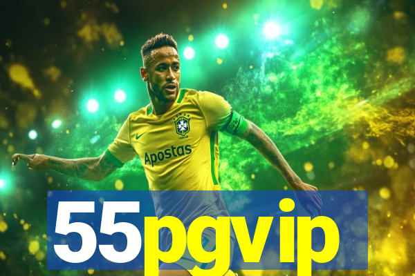 55pgvip