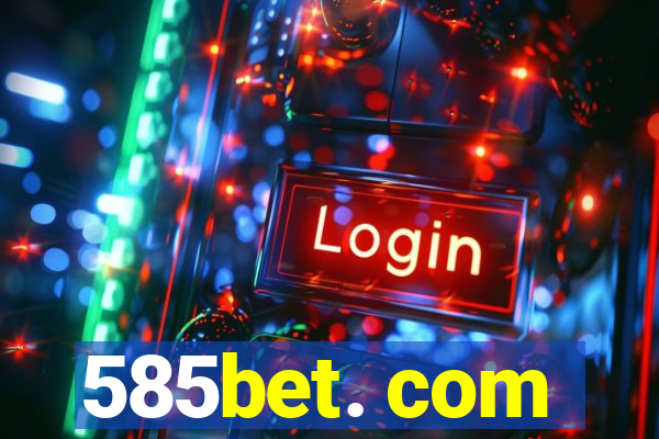 585bet. com