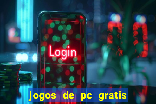 jogos de pc gratis para download