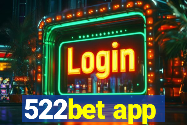 522bet app