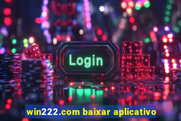 win222.com baixar aplicativo