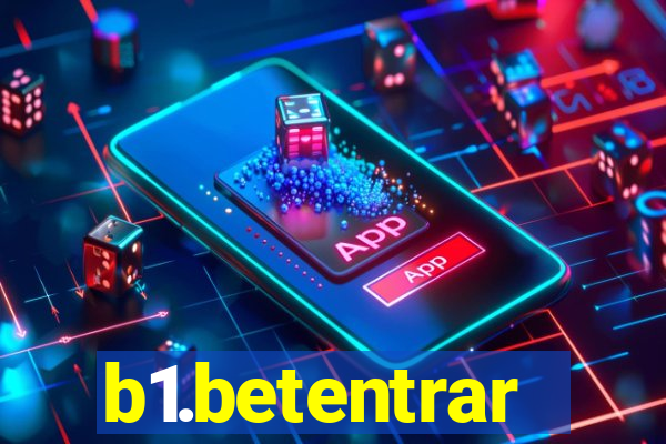 b1.betentrar