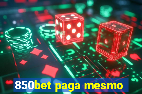 850bet paga mesmo