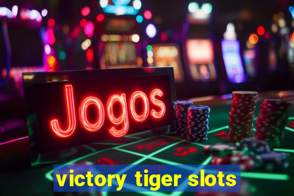 victory tiger slots