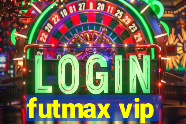 futmax vip