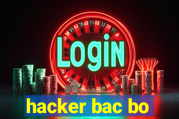 hacker bac bo