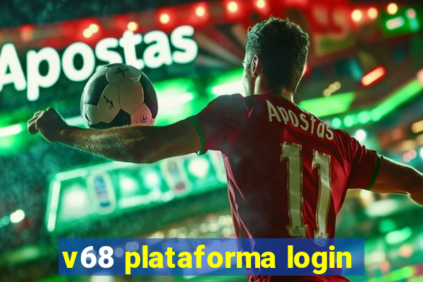 v68 plataforma login