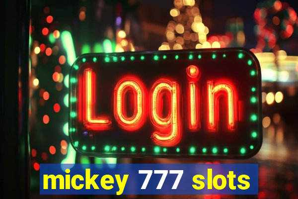 mickey 777 slots