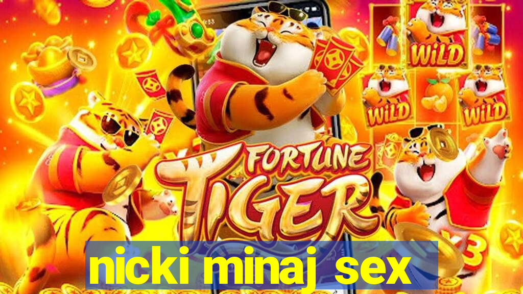 nicki minaj sex