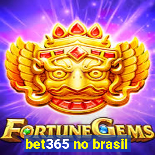 bet365 no brasil