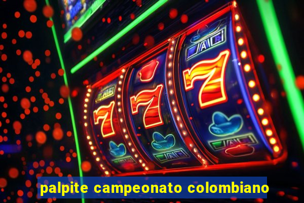 palpite campeonato colombiano