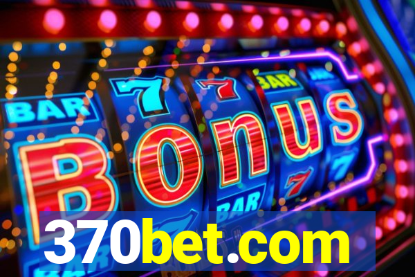 370bet.com