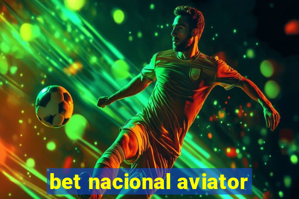 bet nacional aviator