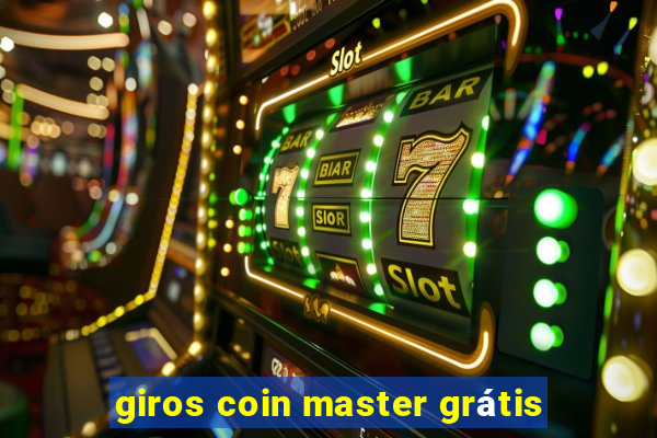 giros coin master grátis