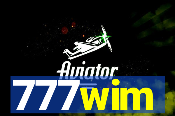 777wim