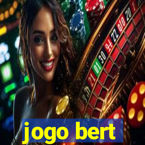 jogo bert