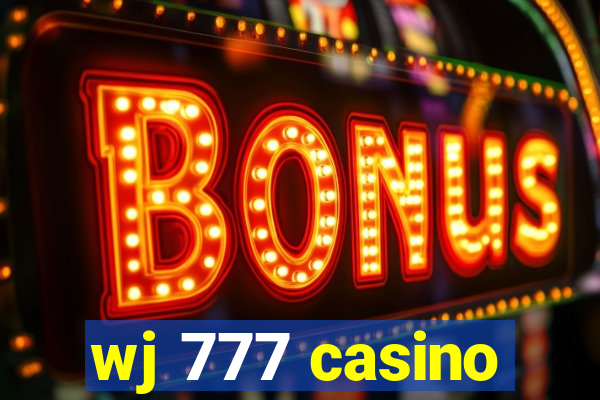 wj 777 casino