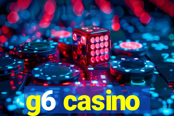 g6 casino